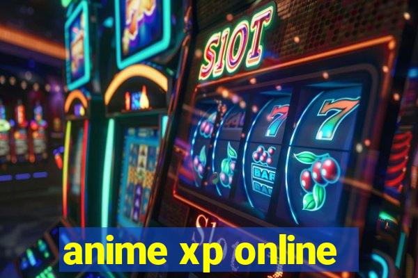 anime xp online